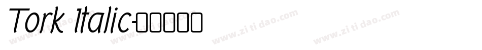 Tork Italic字体转换